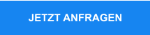 JETZT ANFRAGEN