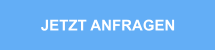 JETZT ANFRAGEN