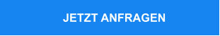 JETZT ANFRAGEN